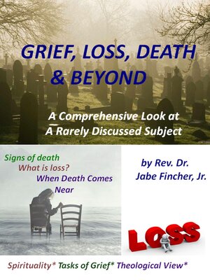 cover image of Grief, Loss, Death & Beyond